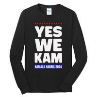 Kamala Harris Yes We Kam! For Us President 2024 Tall Long Sleeve T-Shirt