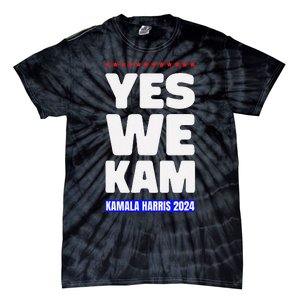 Kamala Harris Yes We Kam! For Us President 2024 Tie-Dye T-Shirt