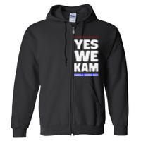 Kamala Harris Yes We Kam! For Us President 2024 Full Zip Hoodie