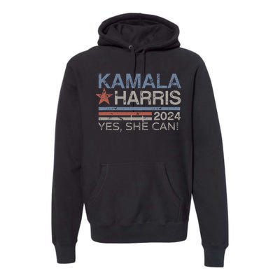 Kamala Harris Yes She Can Kamala Harris 2024 President Premium Hoodie