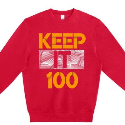 Keep It 100 Orange Color Graphic Premium Crewneck Sweatshirt