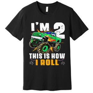 Kids Im 2 This Is How I Roll Monster Truck 2nd Birthday Premium T-Shirt