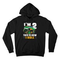 Kids Im 2 This Is How I Roll Monster Truck 2nd Birthday Tall Hoodie