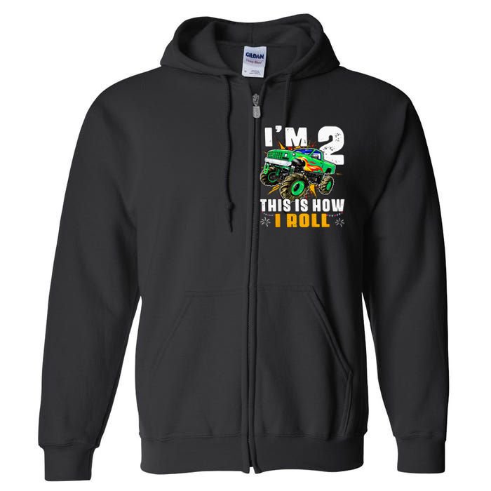 Kids Im 2 This Is How I Roll Monster Truck 2nd Birthday Full Zip Hoodie