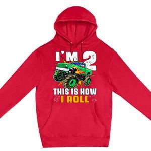 Kids Im 2 This Is How I Roll Monster Truck 2nd Birthday Premium Pullover Hoodie