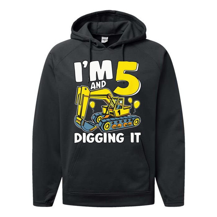 Kids Im 5 And Digging It 5 Years 5th Birthday Excavator Performance Fleece Hoodie