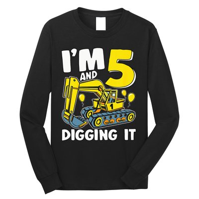 Kids Im 5 And Digging It 5 Years 5th Birthday Excavator Long Sleeve Shirt