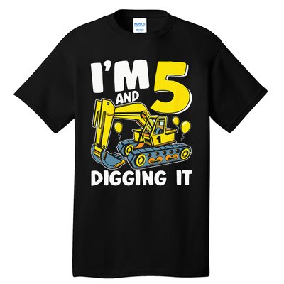 Kids Im 5 And Digging It 5 Years 5th Birthday Excavator Tall T-Shirt