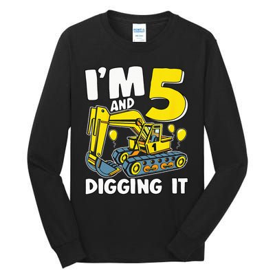 Kids Im 5 And Digging It 5 Years 5th Birthday Excavator Tall Long Sleeve T-Shirt