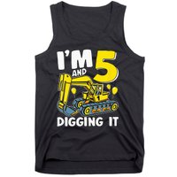 Kids Im 5 And Digging It 5 Years 5th Birthday Excavator Tank Top