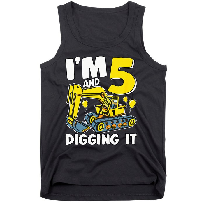 Kids Im 5 And Digging It 5 Years 5th Birthday Excavator Tank Top