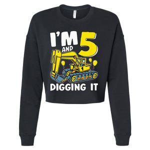 Kids Im 5 And Digging It 5 Years 5th Birthday Excavator Cropped Pullover Crew