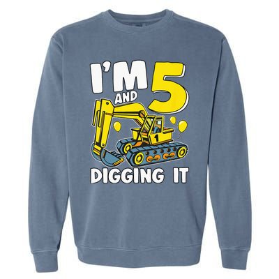 Kids Im 5 And Digging It 5 Years 5th Birthday Excavator Garment-Dyed Sweatshirt