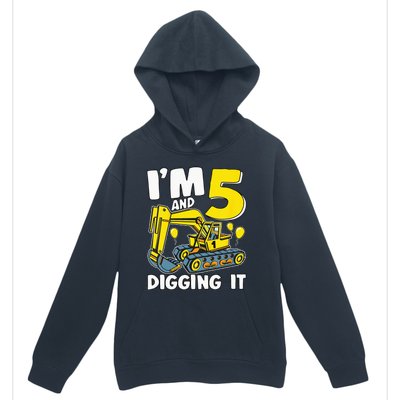 Kids Im 5 And Digging It 5 Years 5th Birthday Excavator Urban Pullover Hoodie