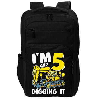 Kids Im 5 And Digging It 5 Years 5th Birthday Excavator Impact Tech Backpack