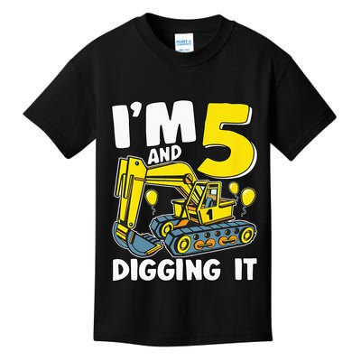 Kids Im 5 And Digging It 5 Years 5th Birthday Excavator Kids T-Shirt