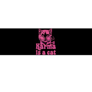 Karma Is A Cat Bumper Sticker