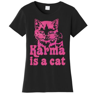 Karma Is A Cat Women's T-Shirt