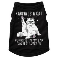 Karma is a Cat Purring in My Lap Cause It's Loves Me Doggie Tank
