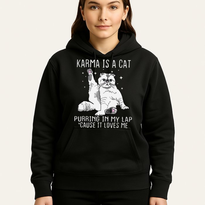 Karma is a Cat Purring in My Lap Cause It's Loves Me Hoodie