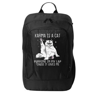 Karma is a Cat Purring in My Lap Cause It's Loves Me City Backpack