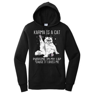 Karma is a Cat Purring in My Lap Cause It's Loves Me Women's Pullover Hoodie