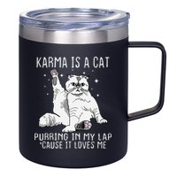 Karma is a Cat Purring in My Lap Cause It's Loves Me 12oz Stainless Steel Coffee Mug