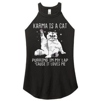 Karma is a Cat Purring in My Lap Cause It's Loves Me Women's Perfect Tri Rocker Tank