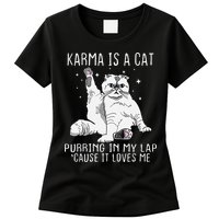 Karma is a Cat Purring in My Lap Cause It's Loves Me Womens T-Shirt