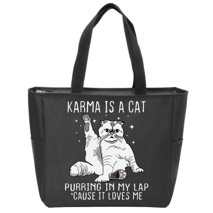 Karma is a Cat Purring in My Lap Cause It's Loves Me Zip Tote Bag