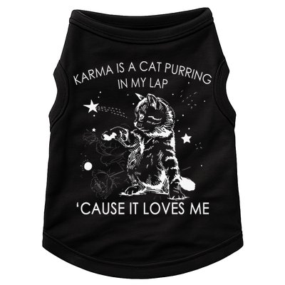 Karma Is A Cat Purring In My Lap Cause It Loves Me Cat Lover Doggie Tank