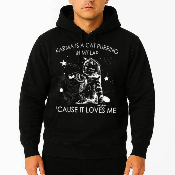 Karma Is A Cat Purring In My Lap Cause It Loves Me Cat Lover Hoodie