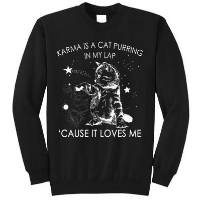 Karma Is A Cat Purring In My Lap Cause It Loves Me Cat Lover Sweatshirt