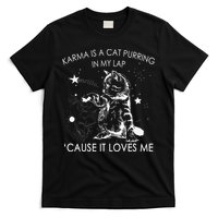 Karma Is A Cat Purring In My Lap Cause It Loves Me Cat Lover T-Shirt