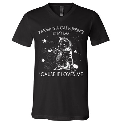 Karma Is A Cat Purring In My Lap Cause It Loves Me Cat Lover V-Neck T-Shirt