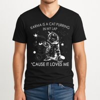 Karma Is A Cat Purring In My Lap Cause It Loves Me Cat Lover V-Neck T-Shirt