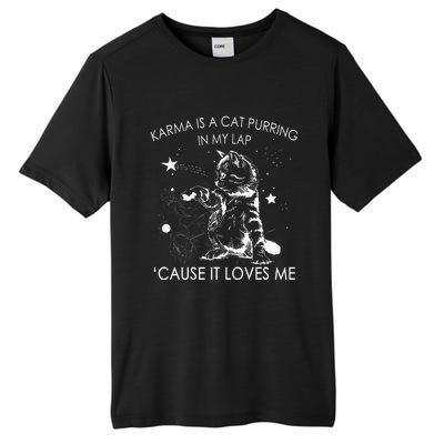 Karma Is A Cat Purring In My Lap Cause It Loves Me Cat Lover Tall Fusion ChromaSoft Performance T-Shirt