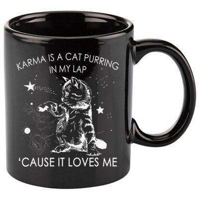 Karma Is A Cat Purring In My Lap Cause It Loves Me Cat Lover 11oz C Handle Ceramic Mug