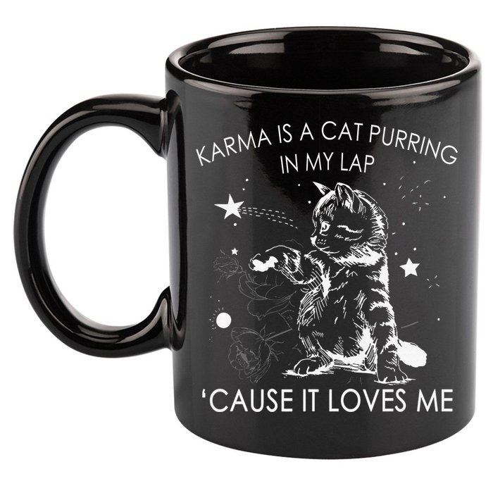 Karma Is A Cat Purring In My Lap Cause It Loves Me Cat Lover 11oz C Handle Ceramic Mug