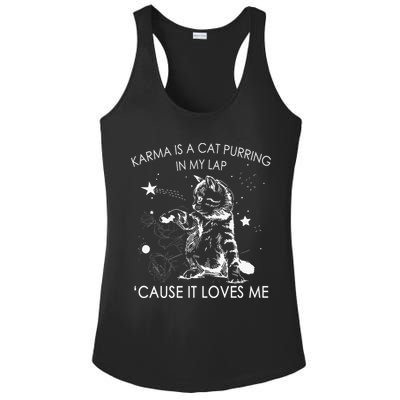 Karma Is A Cat Purring In My Lap Cause It Loves Me Cat Lover Ladies PosiCharge Competitor Racerback Tank