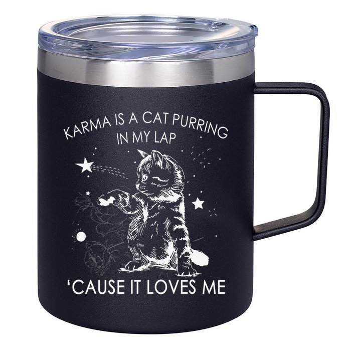 Karma Is A Cat Purring In My Lap Cause It Loves Me Cat Lover 12oz Stainless Steel Coffee Mug