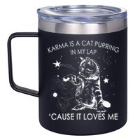 Karma Is A Cat Purring In My Lap Cause It Loves Me Cat Lover 12oz Stainless Steel Coffee Mug