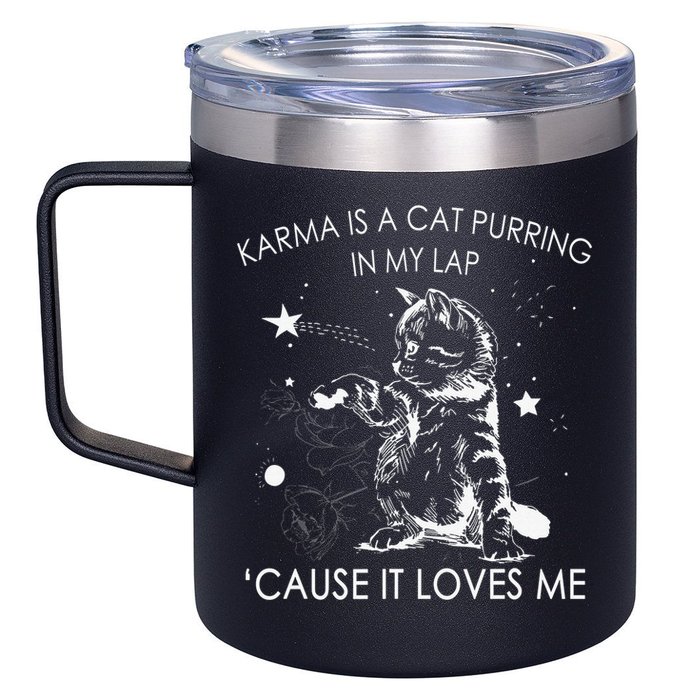 Karma Is A Cat Purring In My Lap Cause It Loves Me Cat Lover 12oz Stainless Steel Coffee Mug