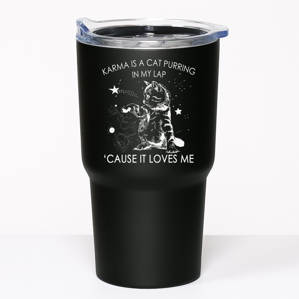 Karma Is A Cat Purring In My Lap Cause It Loves Me Cat Lover Tumbler