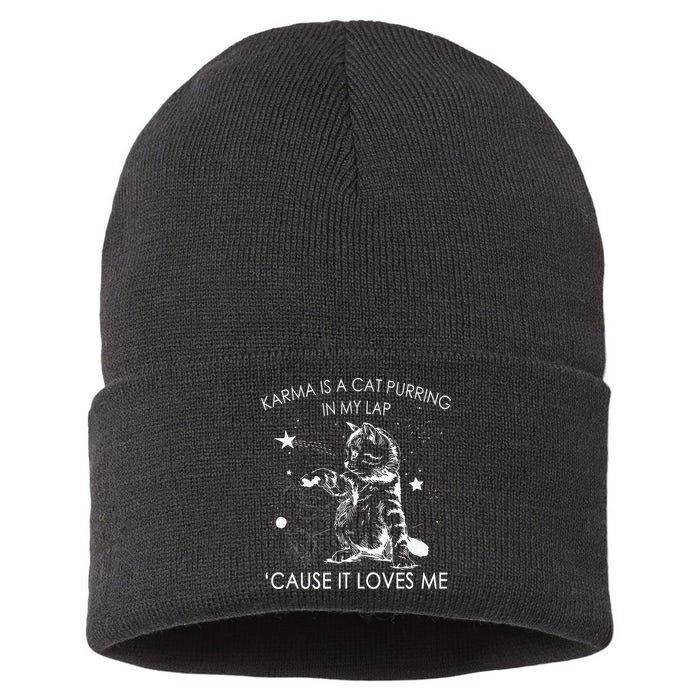 Karma Is A Cat Purring In My Lap Cause It Loves Me Cat Lover Sustainable Knit Beanie