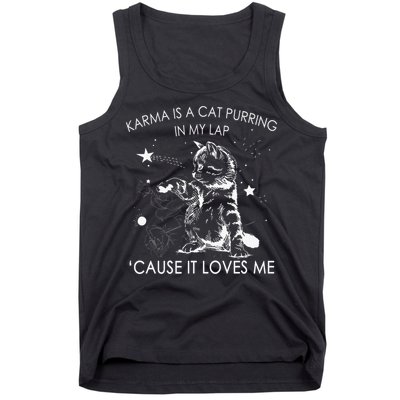 Karma Is A Cat Purring In My Lap Cause It Loves Me Cat Lover Tank Top