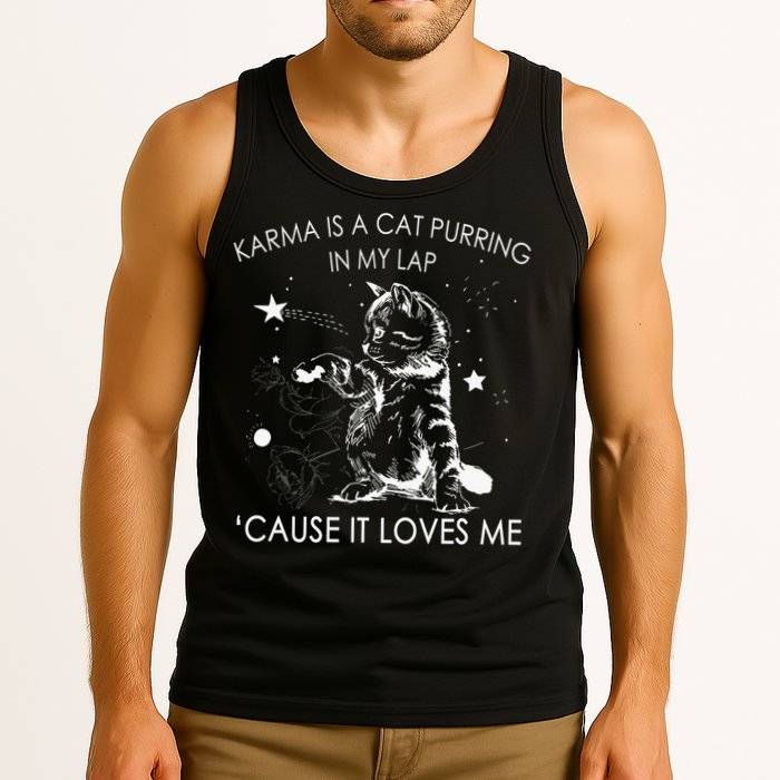 Karma Is A Cat Purring In My Lap Cause It Loves Me Cat Lover Tank Top