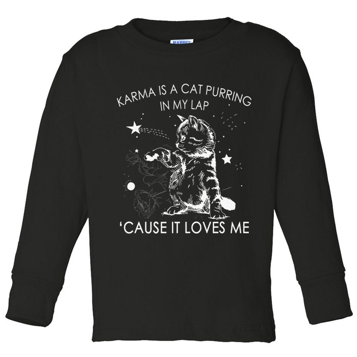Karma Is A Cat Purring In My Lap Cause It Loves Me Cat Lover Toddler Long Sleeve Shirt