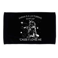 Karma Is A Cat Purring In My Lap Cause It Loves Me Cat Lover Microfiber Hand Towel