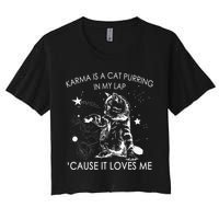 Karma Is A Cat Purring In My Lap Cause It Loves Me Cat Lover Crop Top